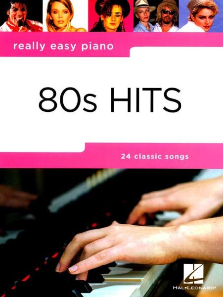 Really Easy Piano: 80s Hits, Piano-Solo, Klavier-Solo, Spielheft, Soloband, Pophits, 80er-Jahre-Hits, Megahits, leicht, Klavier Noten, Klavier spielen lernen, Anfänger, Klavierunterricht