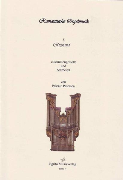 Romantische Orgelmusik aus Russland, Pascale Petersen, Orgel, Spielheft, Soloband, klassische Musik, Romantik, Orgel Noten, Cover