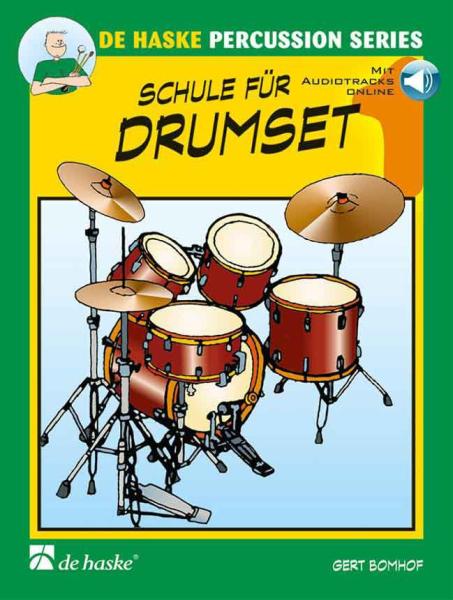 Schule für Drumset 1, Gert Bomhof, Schulwerk für Drumset, Schlagzeugschule, Lehrwerk, inklusive online Audiotracks, sehr leicht, Anfänger, Schlagzeug spielen lernen, Basics, Schlagzeug Noten