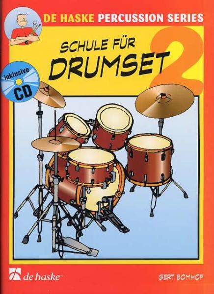 Schule für Drumset 2, Gert Bomhof, Schulwerk für Drumset, Schlagzeugschule, Lehrwerk, inklusive CD, leicht, Band 2, Anfänger, Schlagzeug spielen lernen, Basics, Schlagzeug Noten