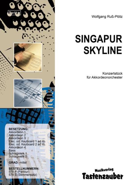 Singapur Skyline, Wolfgang Ruß-Plötz, Akkordeonorchester, mittelschwer, Auftragskomposition, Originalkomposition, Akkordeon Noten, Jubiläum, Wertungsstück, Wettbewerbsliteratur, Mittelstufe, Konzertstück, Originalmusik