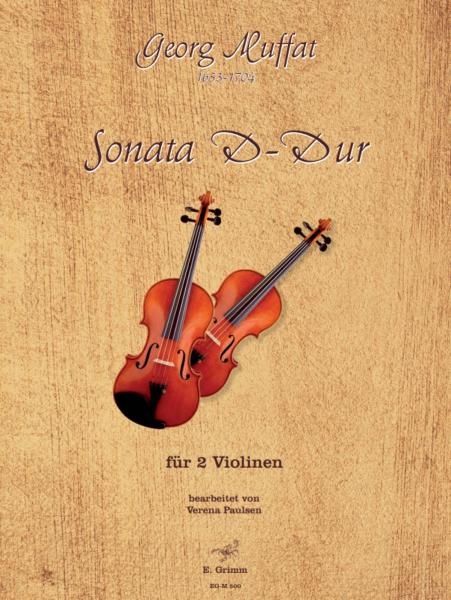 Sonata D-Dur, Georg Muffat, Verena Paulsen, für 2 Violinen, Violinduett, Barock, Violinen Noten, Cover