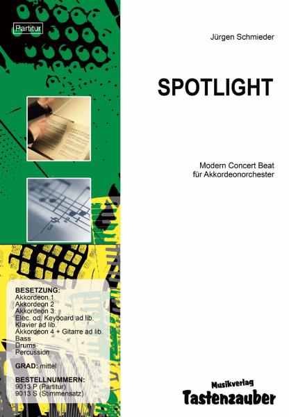 Spotlight, Jürgen Schmieder, Akkordeonorchester, Konzertstück, mittelschwer, Opener, Modern Concert Beat, Originalkomposition, Akkordeon Noten, Originalmusik