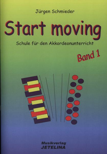 Start Moving, Jürgen Schmieder, Schulwerk für Akkordeon, Standardbass MII, Akkordeonschule, Lehrwerk, sehr leicht, Anfänger, Akkordeonunterricht, Akkordeon spielen lernen, Akkordeon Noten