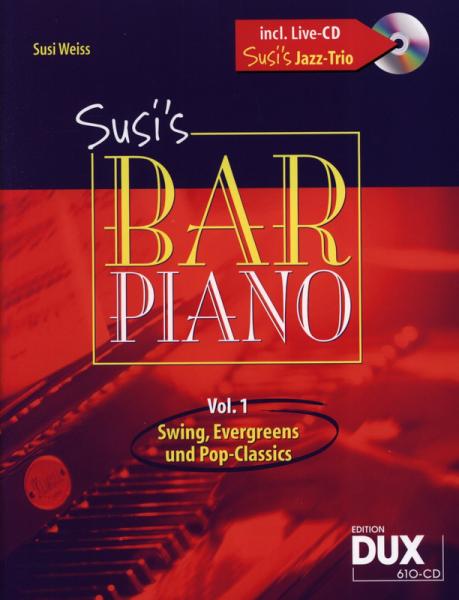 Susi's Bar Piano Vol. 1, Susi Weiss, Klavier-Solo, Piano-Solo, Spielheft, Soloband, Klassiker der Barmusik, Swing, Evergreens, Pop-Classics, mittelschwer, Klavier Noten, CD, Cover
