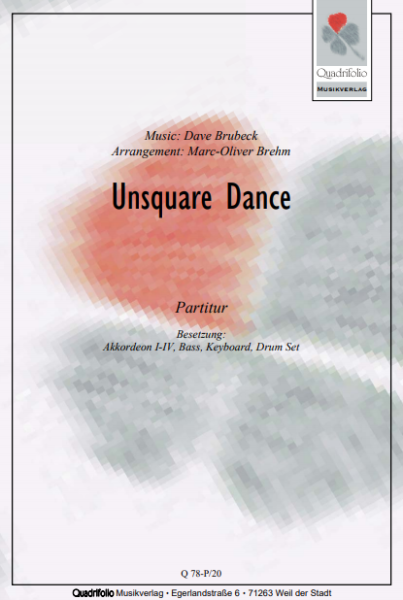 Unsquare Dance, Dave Brubeck, Marc-Oliver Brehm, Akkordeonorchester, Schlagzeug-Solo, mittelschwer, 7/4-Takt, Blues, Country-Stil, Square Dance, Akkordeon Noten