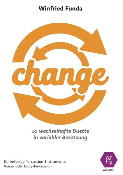 Change, Winfried Funda, Spielheft für 2 Schlagwerker, Duo, Duett, Duoband, 10 Kanons, leicht, Originalkomposition, Schlagzeug Noten