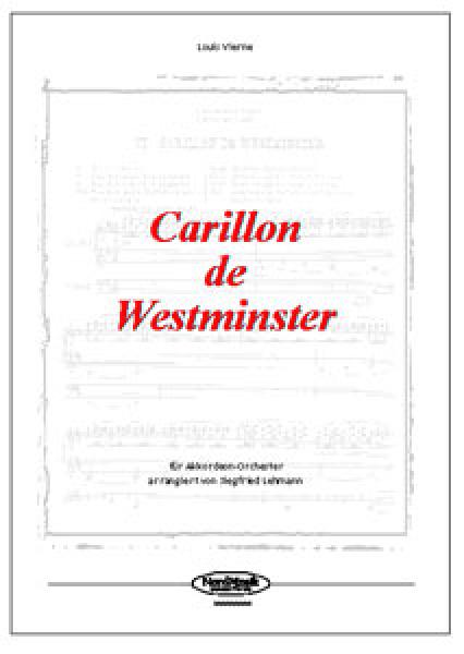 Carillon de Westminster, Louis Vierne, Siegfried Lehmann, Akkordeon-Orchester, Geläut des Big Ben, mittelschwer-schwer, Akkordeon Noten