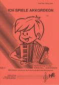 Ich spiele Akkordeon - Band 1, Fritz Pilsl, Georg Penz, Schulwerk für Akkordeon, Akkordeonsolo, Akkordeonunterricht, frühinstrumental, sehr leicht, Akkordeon Noten