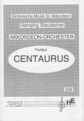 Centaurus, Hansjörg Staudacher, Akkordeon-Orchester, Wertungsstück, Wettbewerbsliteratur, schwer, Oberstufe, Originalmusik, Originalkomposition, Akkordeon Noten