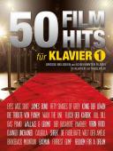 50 Film Hits für Klavier 1, Piano-Solo, Klavier-Solo, Spielheft, Soloband, Filmmusik, Filmhits, Filmklassiker, mittelschwer, Klavier Noten