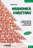 Harmonica Christmas | 22 Weihnachtslieder für C-Instrumente wie Melody Star und chromatische Mundharmonika