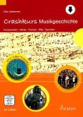 Crashkurs Musikgeschichte, Paul Johannsen, Fachbuch mit Online-Material, musikalische Gattungen, Epochen, Formen, Stile, Komponisten
