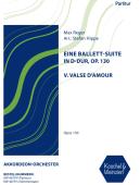 Eine Ballett-Suite in D-Dur, op. 130 - Satz 5: Valse d'amour, Max Reger, Stefan Hippe, Akkordeon-Orchester, Suite, Walzer, (mittelschwer-) schwer, Akkordeon Noten, Cover
