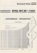 Spiel mit im 3/4 Takt, Gerhard Kölz, Akkordeon-Orchester, leicht, Medley, Potpourri, Volkslieder, Akkordeon Noten