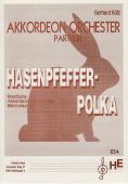 Hasenpfeffer-Polka, Gerhard Kölz, Hans-Günther Kölz, Akkordeon-Orchester, leicht+, Akkordeon Noten