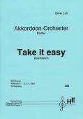Take It Easy, Oliver Loh, Akkordeonorchester, Beat-Marsch, Originalkomposition, Originalmusik, leicht+, Akkordeon Noten