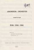 Riva-Cha-Cha, Herbert Heck, Akkordeonorchester, Cha-Cha-Cha, Originalmusik, Originalkomposition, leicht-mittelschwer, Akkordeon Noten