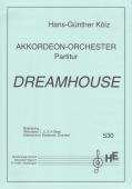 Dreamhouse, Hans-Günther Kölz, Akkordeon-Orchester, mittelschwer, Originalkomposition, Originalmusik, Akkordeon Noten