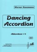 Dancing Accordion, Werner Kunzmann, Spielheft, Akkordeon-Solo oder Akkordeon-Duo, Standardbass MII, leicht-mittelschwer, Akkordeon Noten