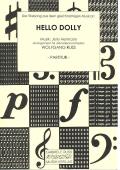 Hello Dolly, Jerry Herman, Wolfgang Ruß, Akkordeonorchester, Musical, Titelsong, leicht-mittelschwer, Akkordeon Orchester