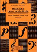 Music For A Never Made Movie, Wolfgang Ruß-Plötz, Akkordeonorchester, fünfsätzige Suite, konzertant, Originalkomposition, Wertungsstück, Wettbewerbsliteratur, Oberstufe, mittelschwer-schwer, Akkordeon Noten