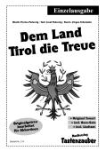 Dem Land Tirol die Treue (Einzelausgabe)