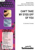Can't Take My Eyes Off Of You, Bob Crewe, Bob Gaudio, Hans-Günther Kölz, Akkordeon-Orchester, Popmusik-Klassiker, Coverversion, Soundtrack, Filmmusik, Hochzeitstanz, mittelschwer, Akkordeon Noten