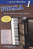 Typisch Akkordeon 1 Polka, Akkordeon Solo, Standardbass MII, Spielheft, Soloband, Polkaheft, Originalkompositionen, Originalmusik, mittelschwer, Akkordeon Noten, Cover