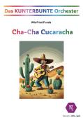 Cha-Cha Cucaracha, Winfried Funda, Kunterbuntes Orchester, Originalkomposition, inkl. Online-Audio, leicht, Noten für Schulorchester, Cover
