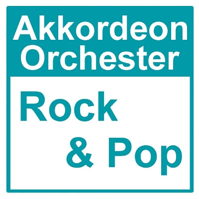 Rock & Pop - Akkordeon Orchester